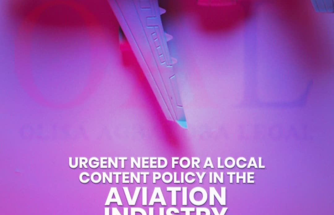 Urgent Need for a Local Content Policy in the Aviation Industry in Nigeria