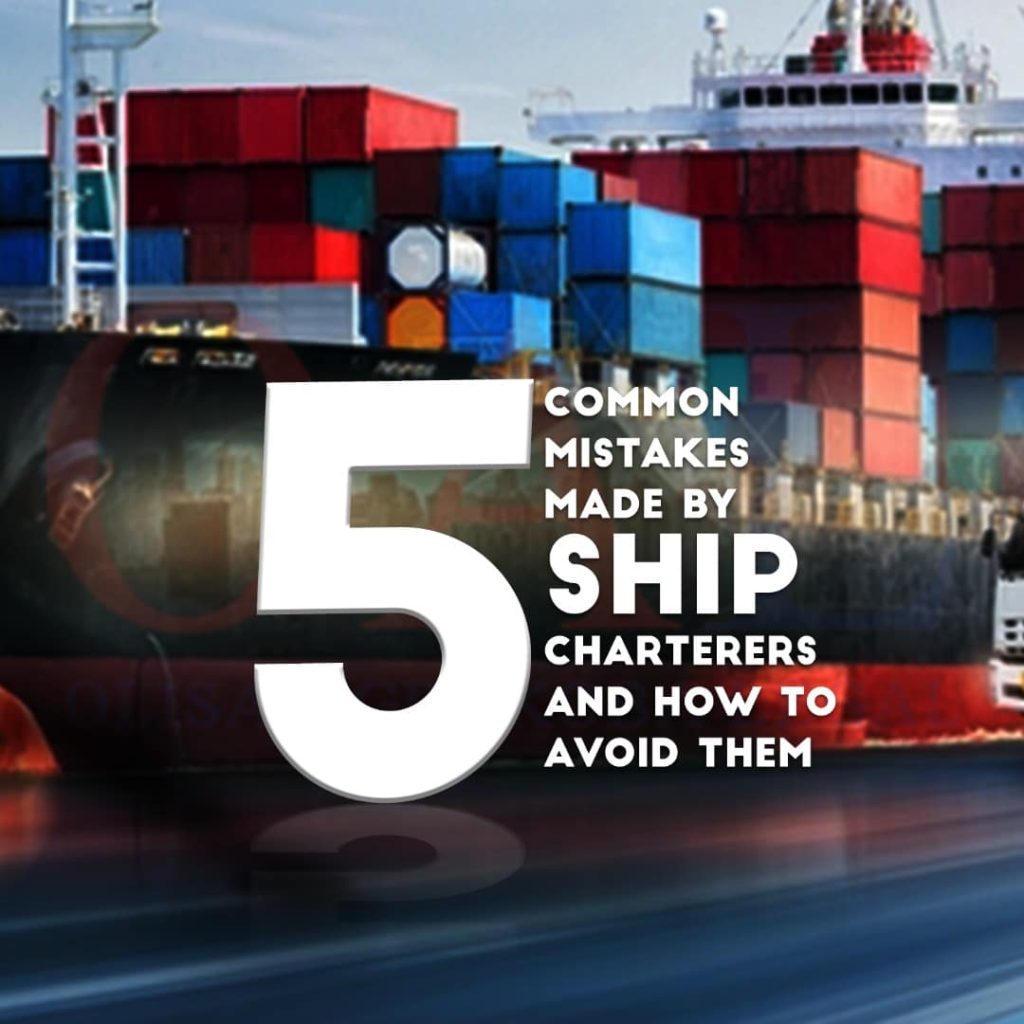 Five common mistakes made by ship charterers