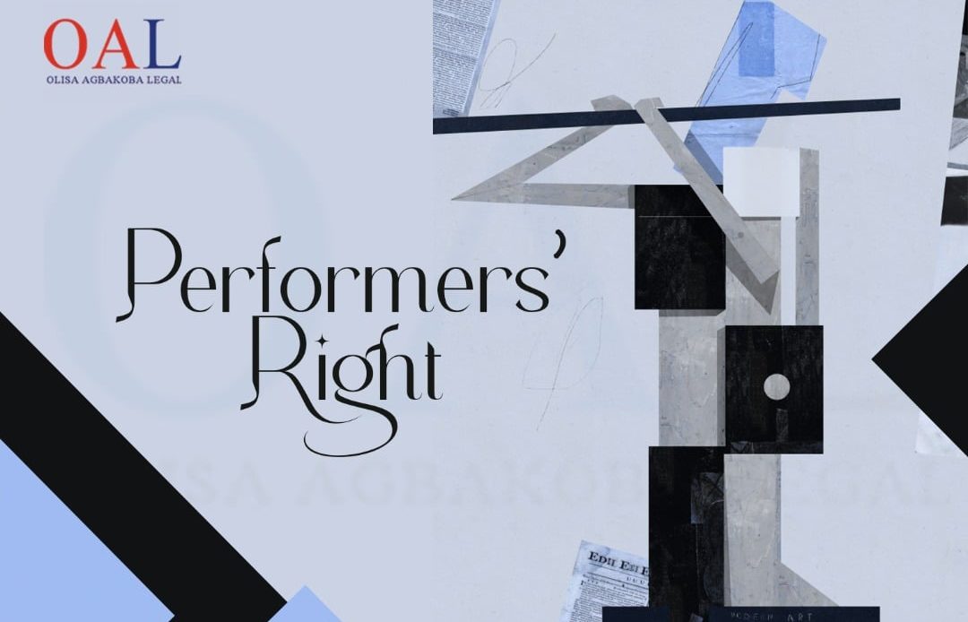 Performers' Right by Olisa Agbakoba Legal OAL