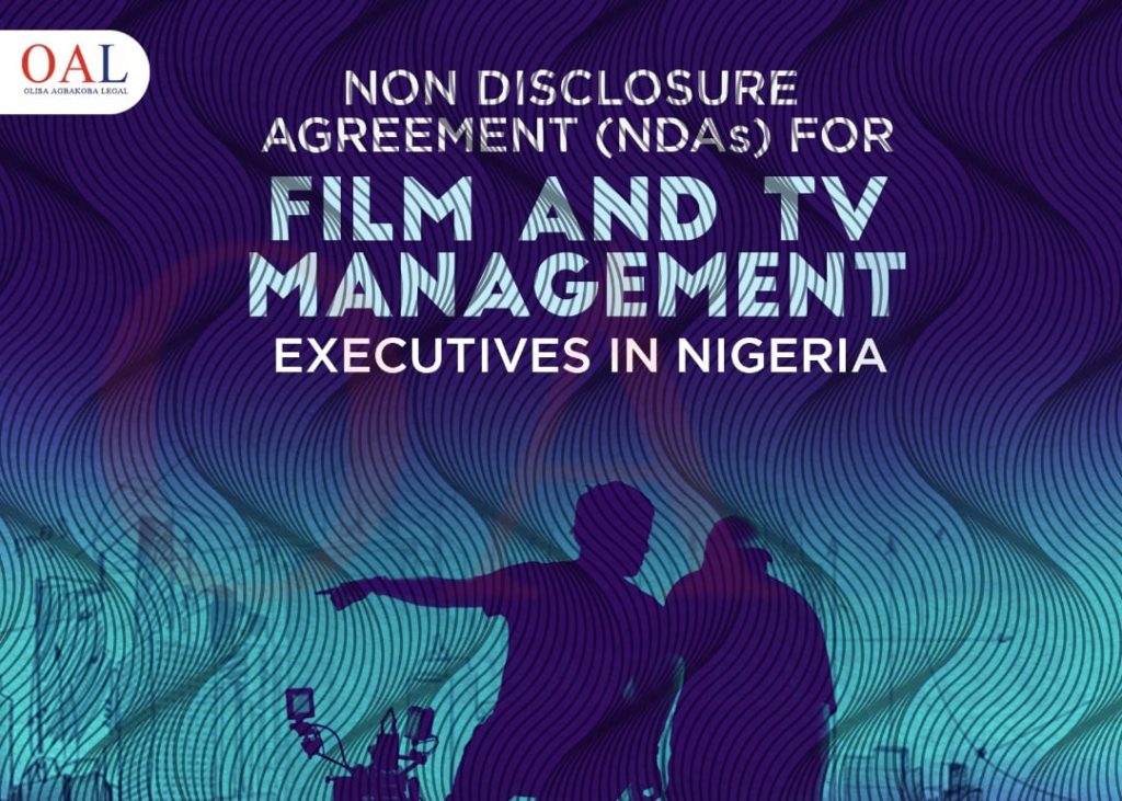 Non Disclosure Agreement NDAs for Film and TV Executives in Nigeria by Olisa Agbakoba Legal OAL