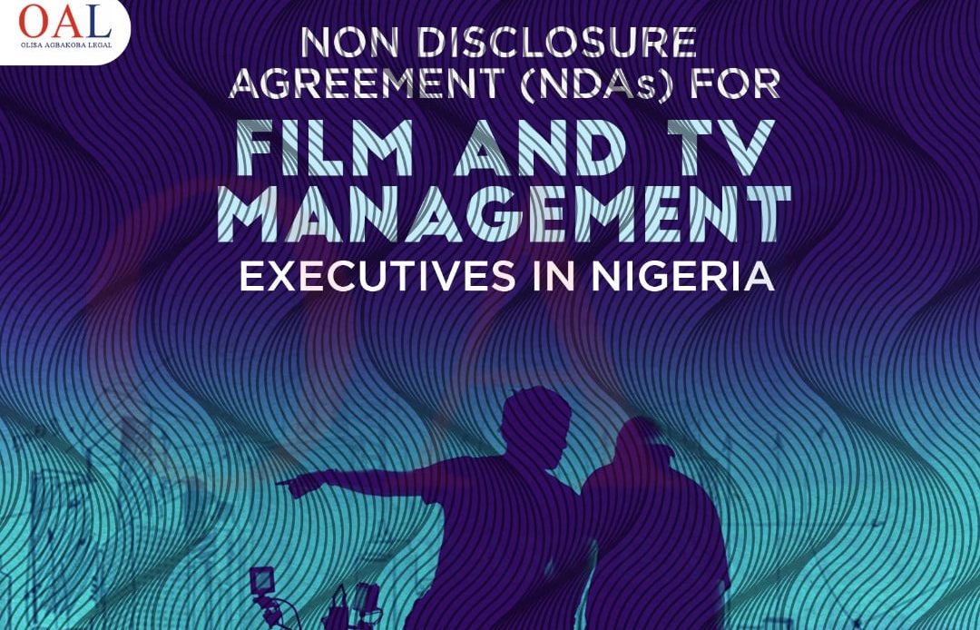 Non-Disclosure Agreement (NDAs) for Film and TV Executives in Nigeria by Olisa Agbakoba Legal OAL