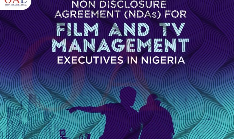 Non-Disclosure Agreement (NDAs) for Film and TV Executives in Nigeria by Olisa Agbakoba Legal OAL