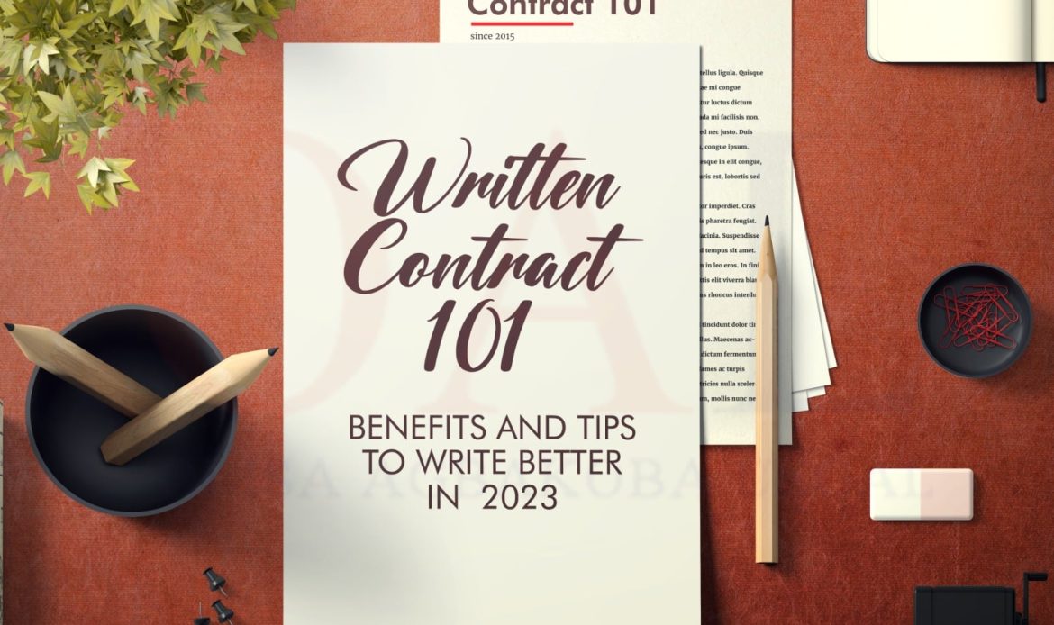 Written Contracts 101 – Benefits and Tips to Write Better in 2023 by Olisa Agbakoba Legal (OAL).