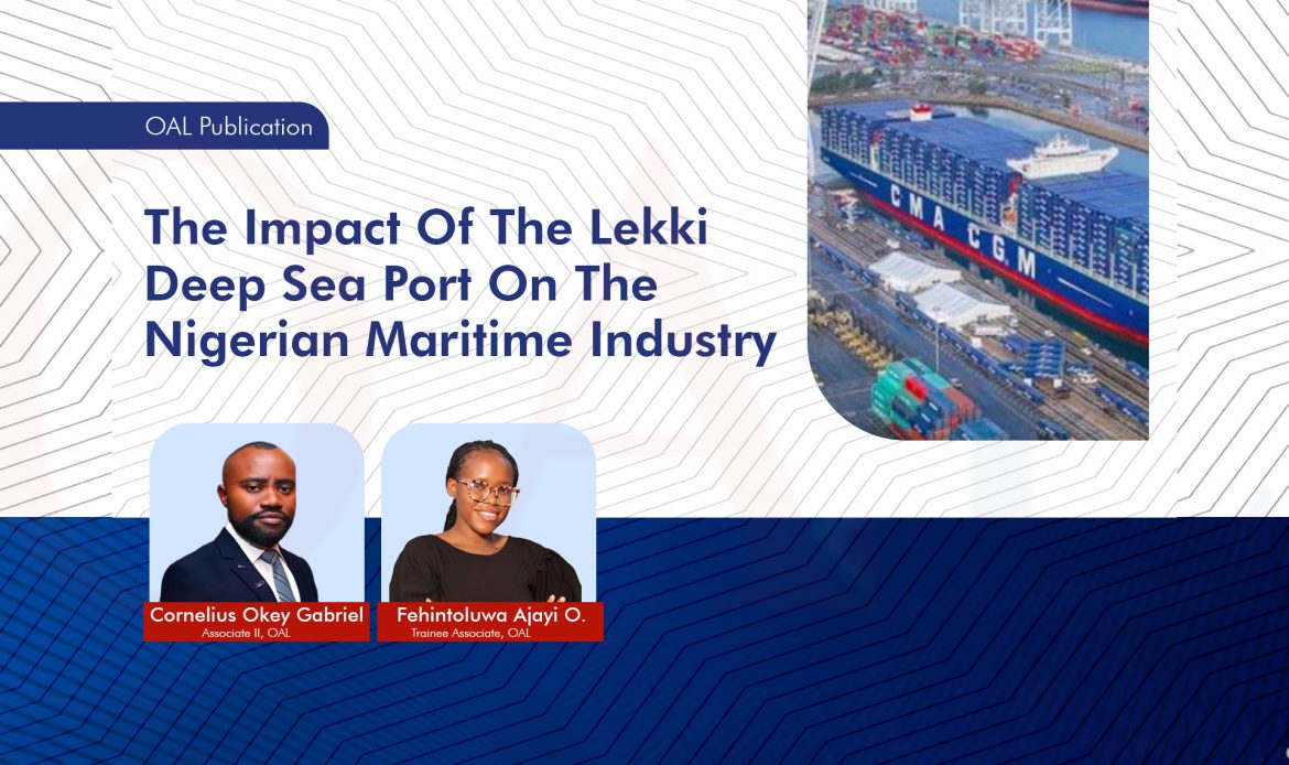 The Impact Of The Lekki Deep Sea Port On The Nigerian Maritime Industry