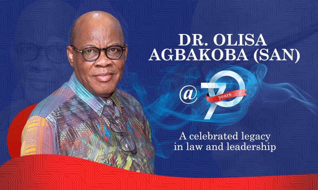 Olisa Agbakoba 70 A Celebrated Legacy in Law and Leadership