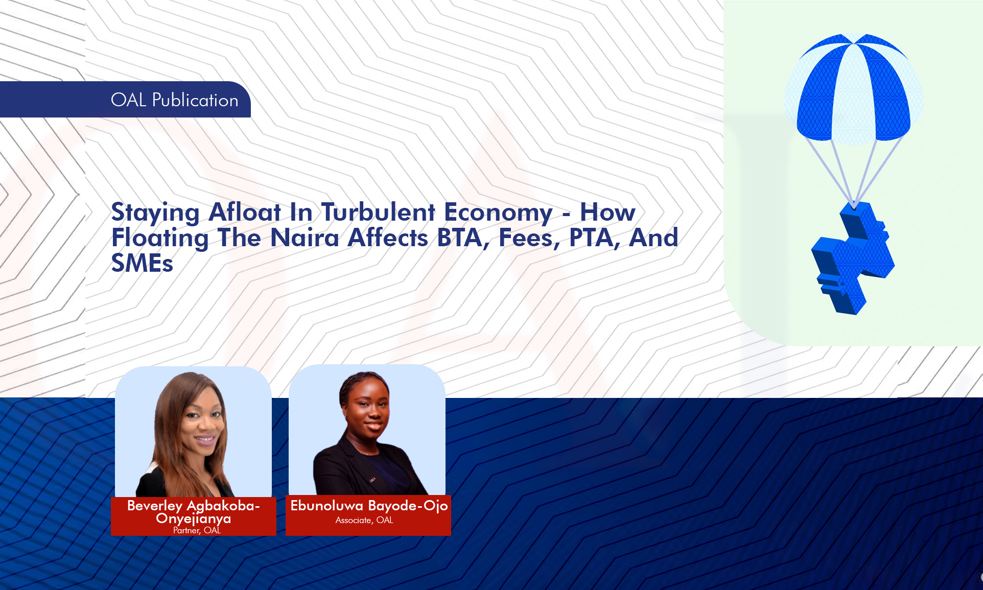 Staying Afloat In Turbulent Economy - How Floating The Naira Affects BTA, Fees, PTA, And SMEs.