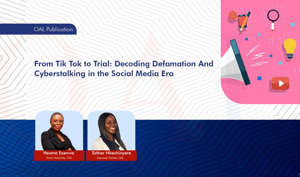 From Tik Tok to Trial: Decoding Defamation And Cyberstalking in the Social Media Era.