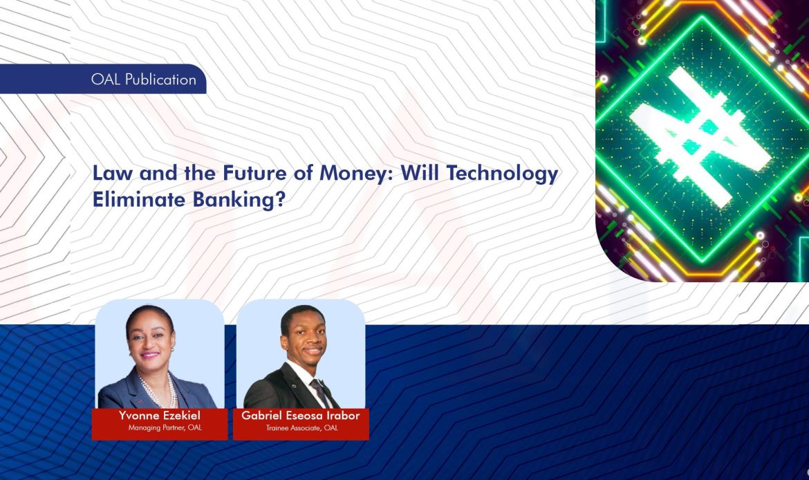 Law and the Future of Money: Will Technology Eliminate Banking?