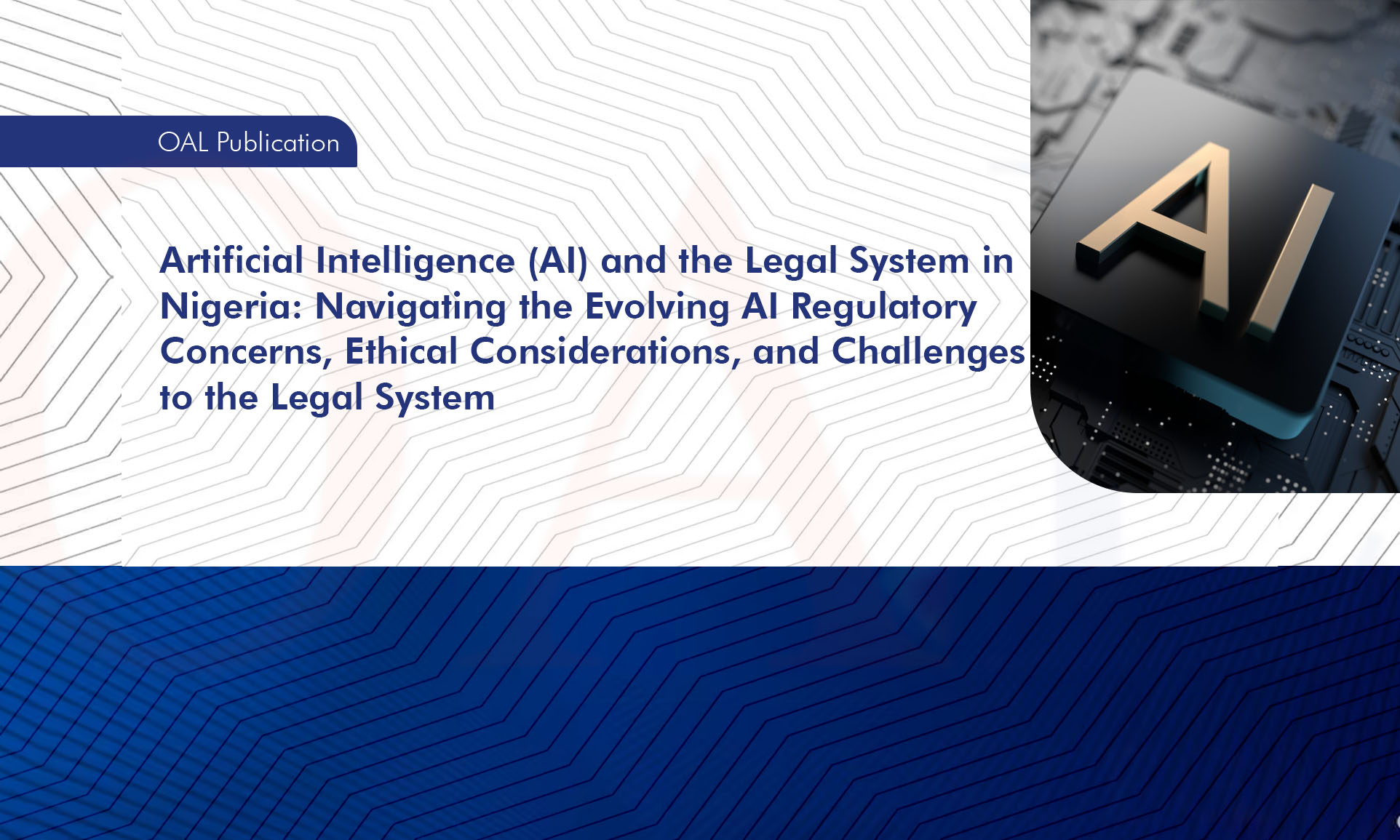 Artificial Intelligence (AI) and the Legal System in Nigeria: Navigating the Evolving AI Regulatory Concerns, Ethical Considerations, and Challenges to the Legal System
