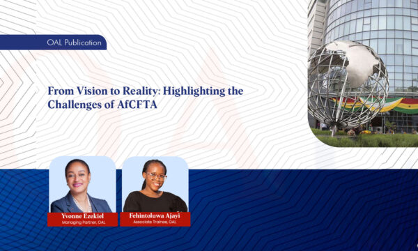 From Vision to Reality: Highlighting the Challenges of AfCFTA.