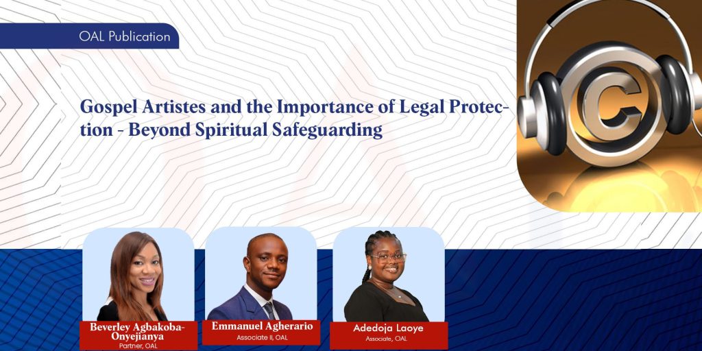Gospel Artistes and the Importance of Legal Protection Beyond Spiritual Safeguarding