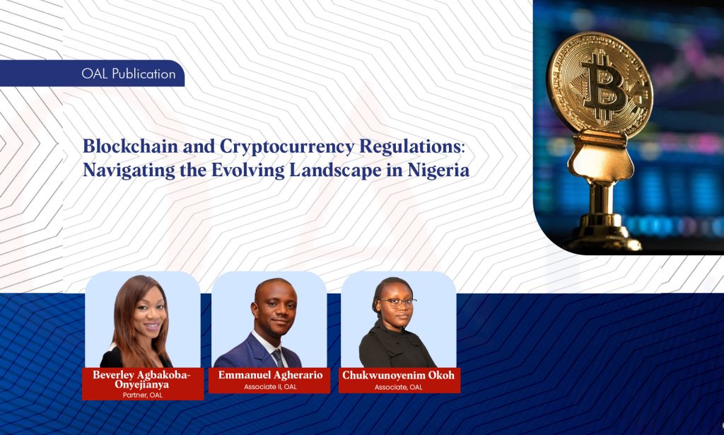 Blockchain and Cryptocurrency Regulations Navigating the Evolving Landscape in Nigeria