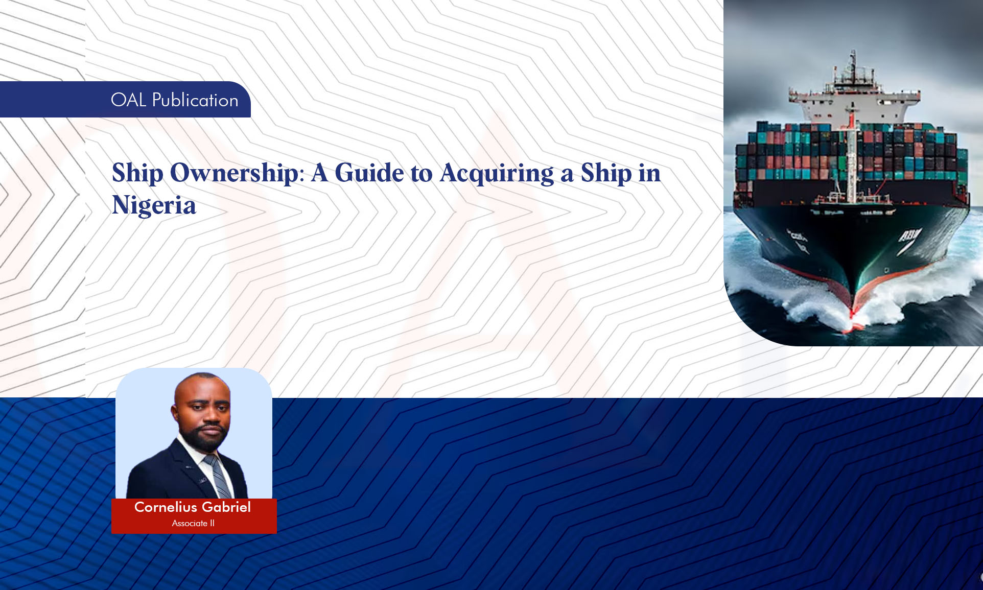 Ship Ownership: A Guide to Acquiring a Ship in Nigeria - Olisa Agbakoba Legal (OAL)