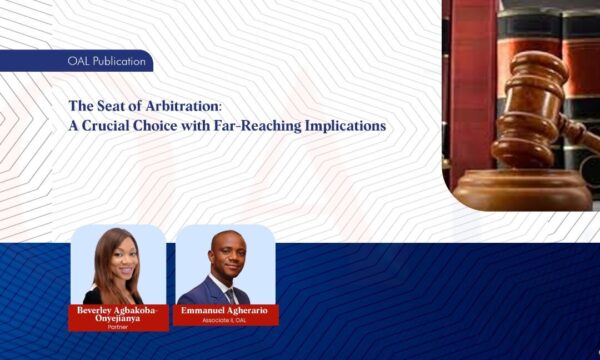 The Seat of Arbitration - A Crucial Choice with Far-Reaching Implications