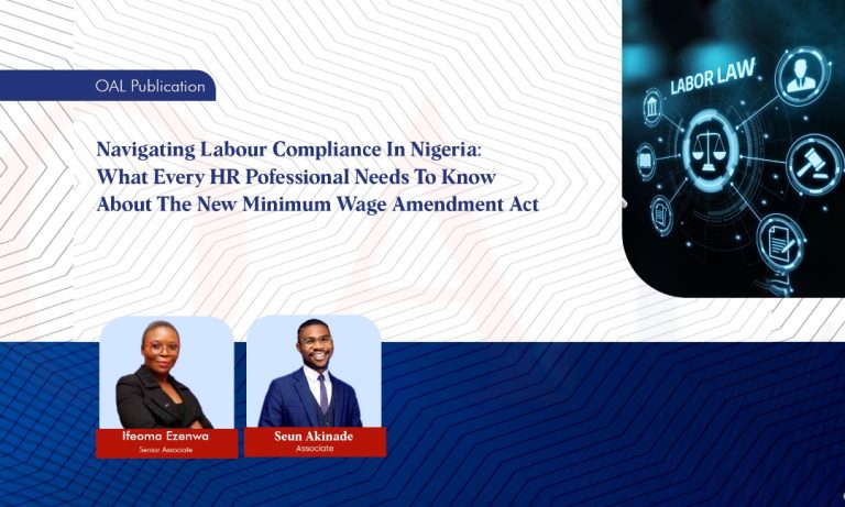 Navigating Labour Compliance In Nigeria What Every HR Pofessional Needs To Know About The New Minimum Wage Amendment Act