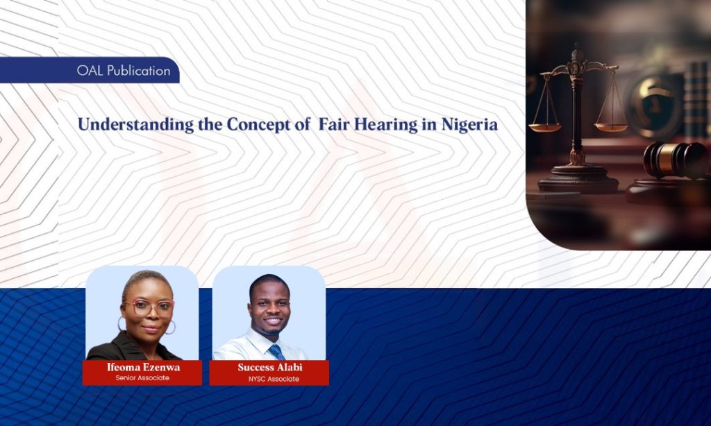 Understanding the Concept of Fair Hearing in Nigeria