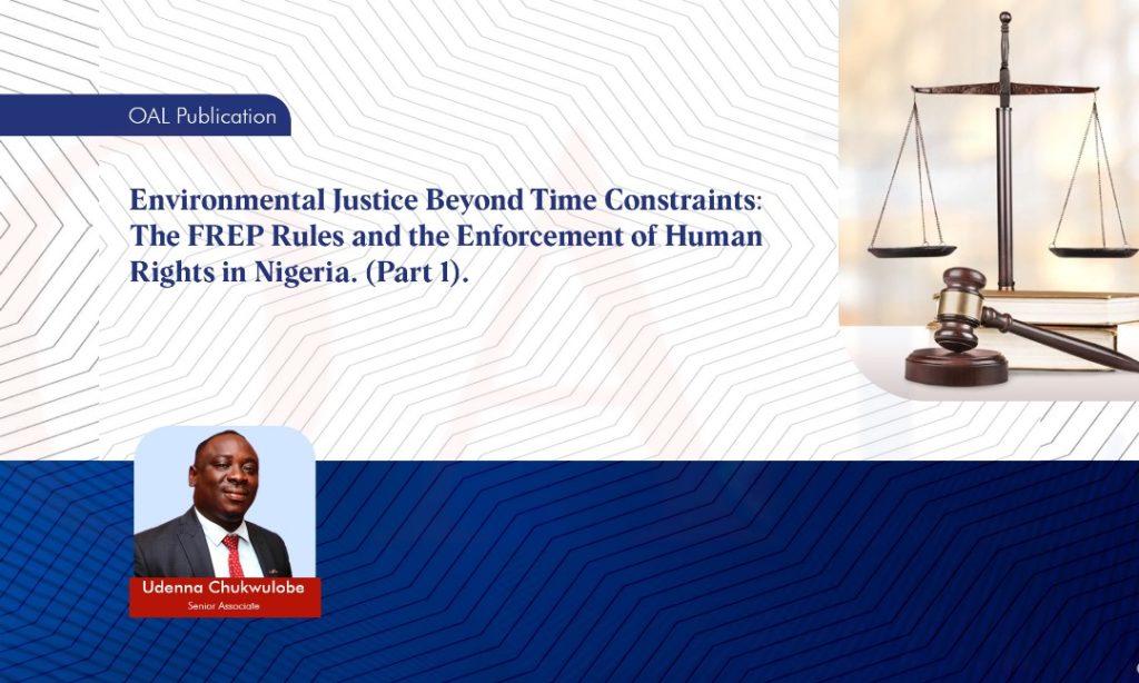 Environmental Justice Beyond Time Constraints The FREP Rules and the Enforcement of Human Rights in Nigeria Part 1