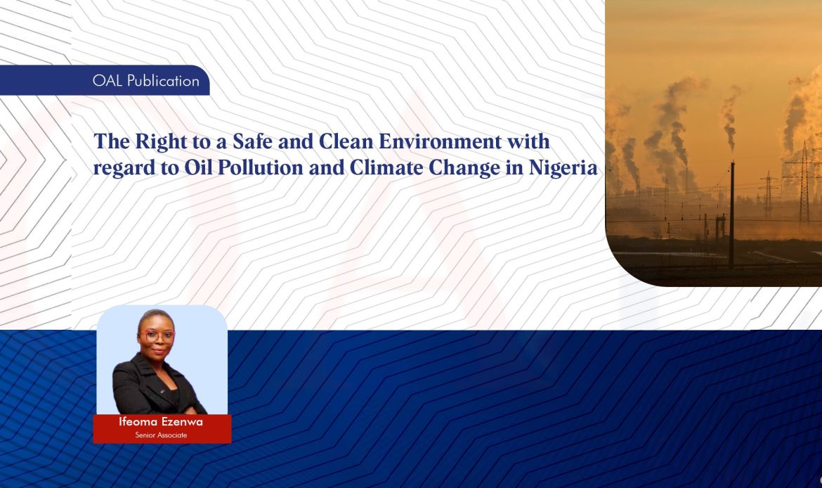 The Right to a Safe and Clean Environment with regard to Oil Pollution and Climate Change in Nigeria