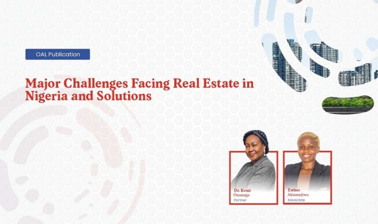 Major Challenges Facing Real Estate in Nigeria and Solutions