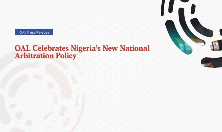 OAL Celebrates Nigeria's New National Arbitration Policy