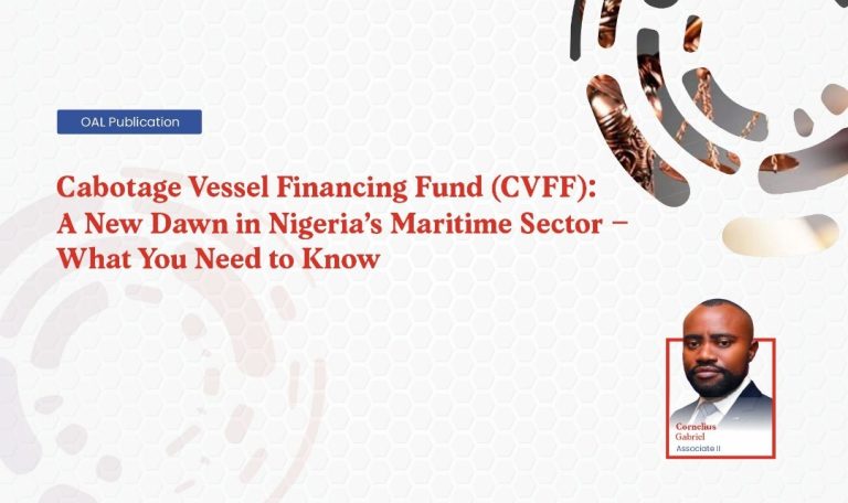 Cabotage Vessel Financing Fund CVFF A New Dawn in Nigerias Maritime Sector What You Need to Know