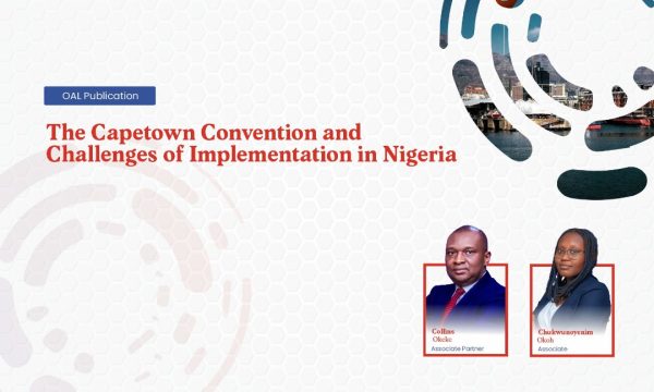 The Capetown Convention and Challenges of Implementation in Nigeria