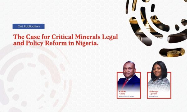The Case for Critical Minerals Legal and Policy Reform in Nigeria