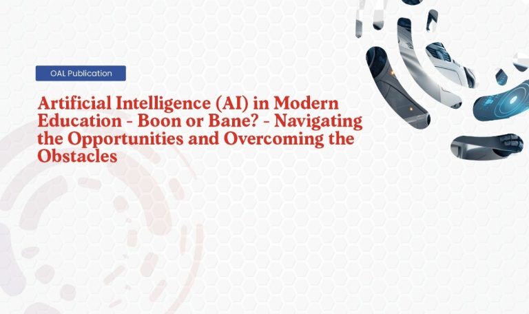 Artificial Intelligence AI in Modern Education - Boon or Bane - Navigating the Opportunities and Overcoming the Obstacles