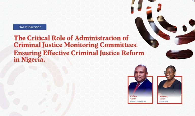 The Critical Role of Administration of Criminal Justice Monitoring Committees: Ensuring Effective Criminal Justice Reform in Nigeria