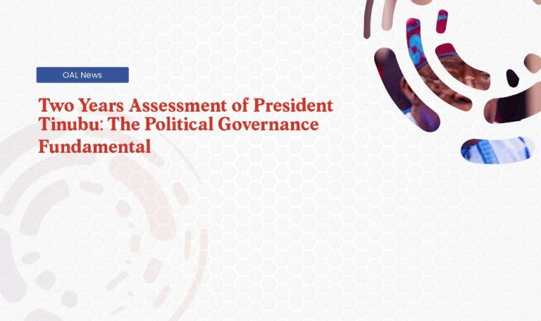 Two Years Assessment of President Tinubu: The Political Governance Fundamental