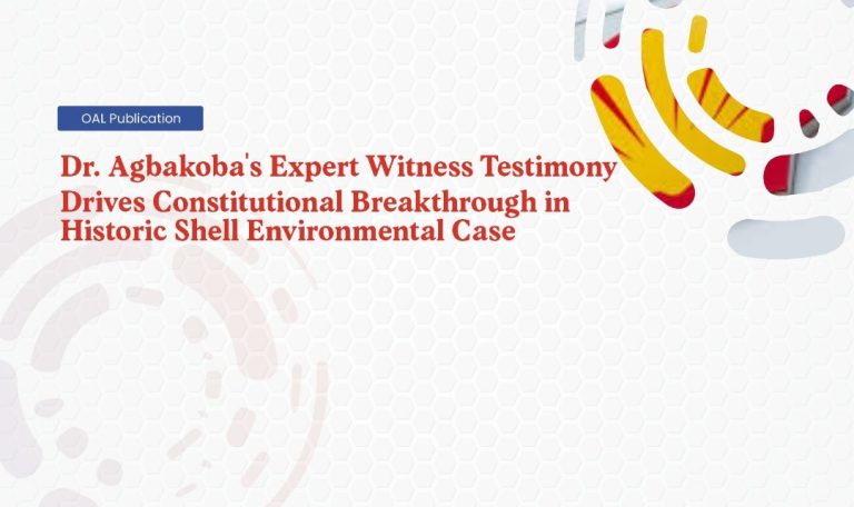 Dr Agbakobas Expert Witness Testimony Drives Constitutional Breakthrough in Historic Shell Environmental Case