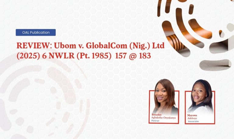 REVIEW: Ubom v. GlobalCom (Nig.) Ltd (2025) 6 NWLR (Pt. 1985)  157 @ 183