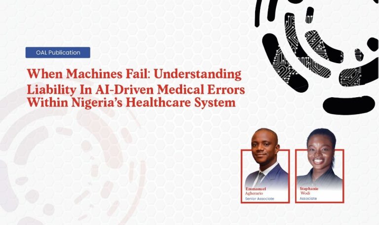 When Machines Fail: Understanding Liability In AI-Driven Medical Errors Within Nigeria's Healthcare System