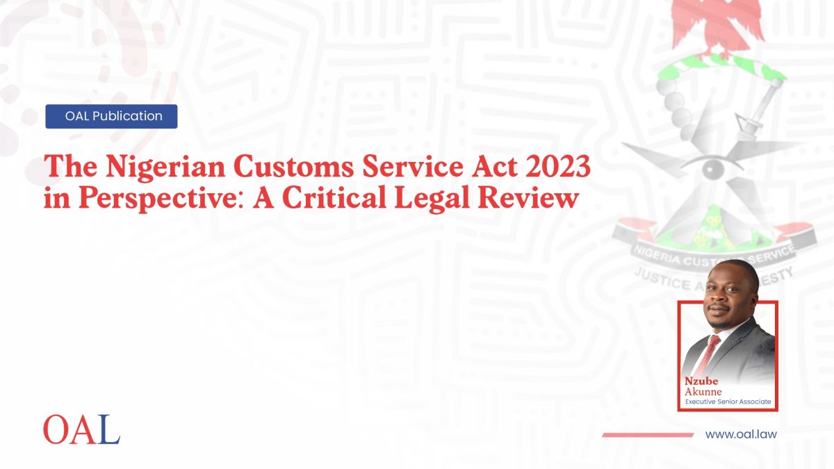 The Nigerian Customs Service Act 2023 in Perspective: A Critical Legal Review