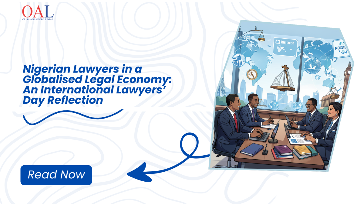 Nigerian Lawyers in a Globalised Legal Economy: An International Lawyers’ Day Reflection