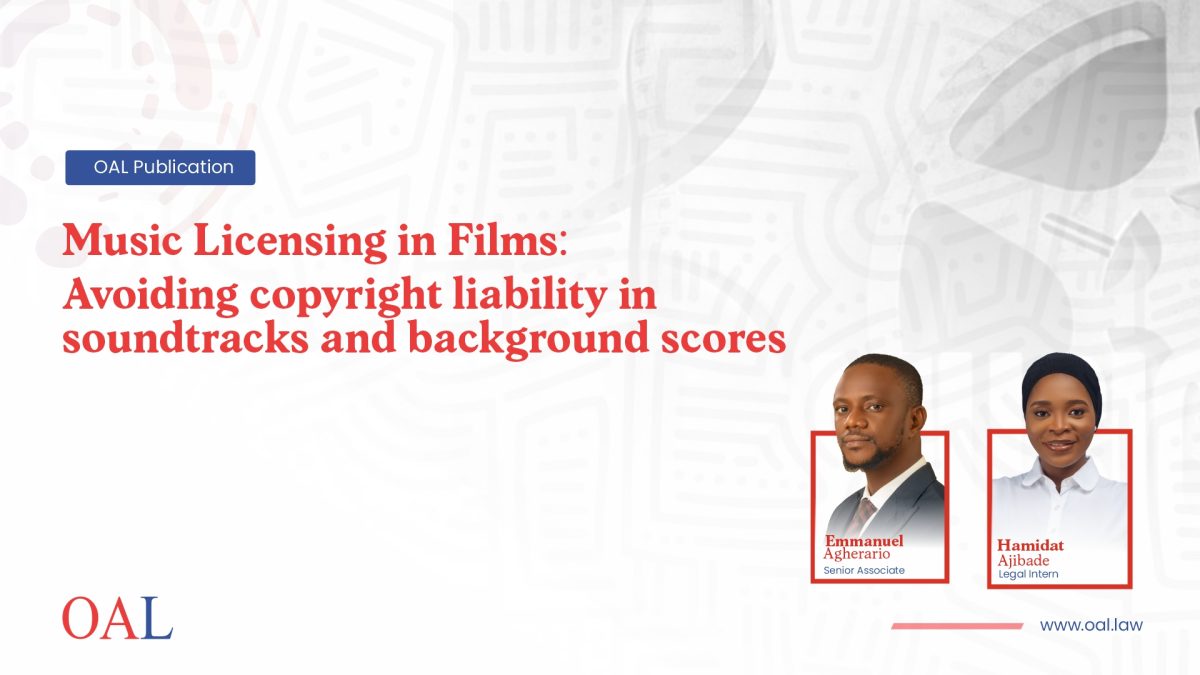 MUSIC LICENSING IN FILMS: AVOIDING COPYRIGHT LIABILITY IN SOUNDTRACKS AND BACKGROUND SCORES