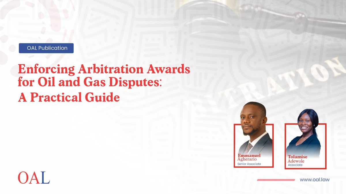 Enforcing Arbitration Awards for Oil & Gas Disputes: A Practical Guide