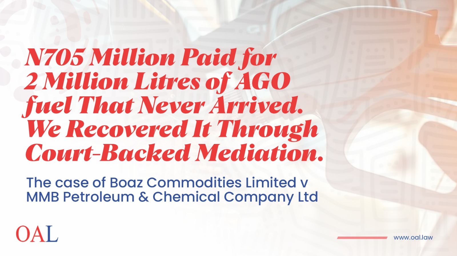 ₦705m Lost in Fuel Deal: Recovered Through Court-Backed Mediation