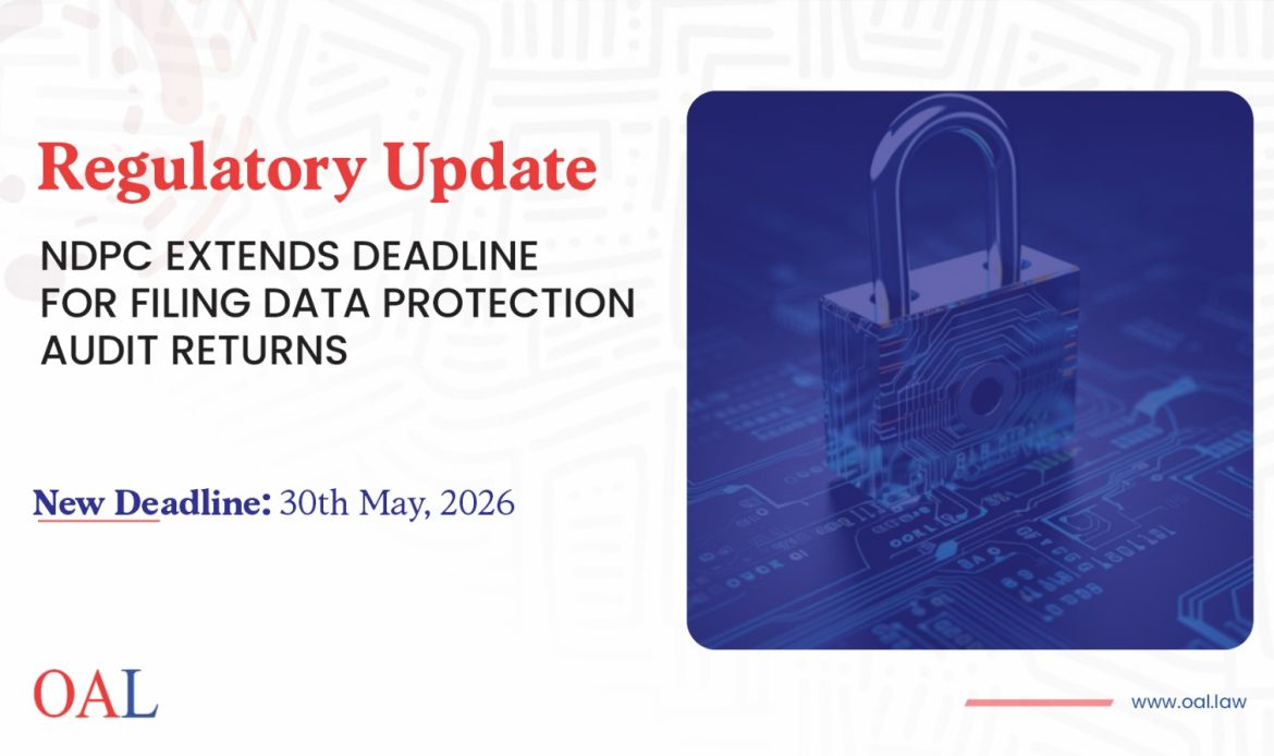 The Nigeria Data Protection Commission (NDPC) has announced an extension of the deadline for filing 2025 Data Protection Compliance Audit Returns. The new deadline is 30 May 2026, giving organisations additional time to complete their audits and ensure alignment with the requirements of the Nigeria Data Protection Act (NDPA) 2023 and the General Application and Implementation Directive (GAID).