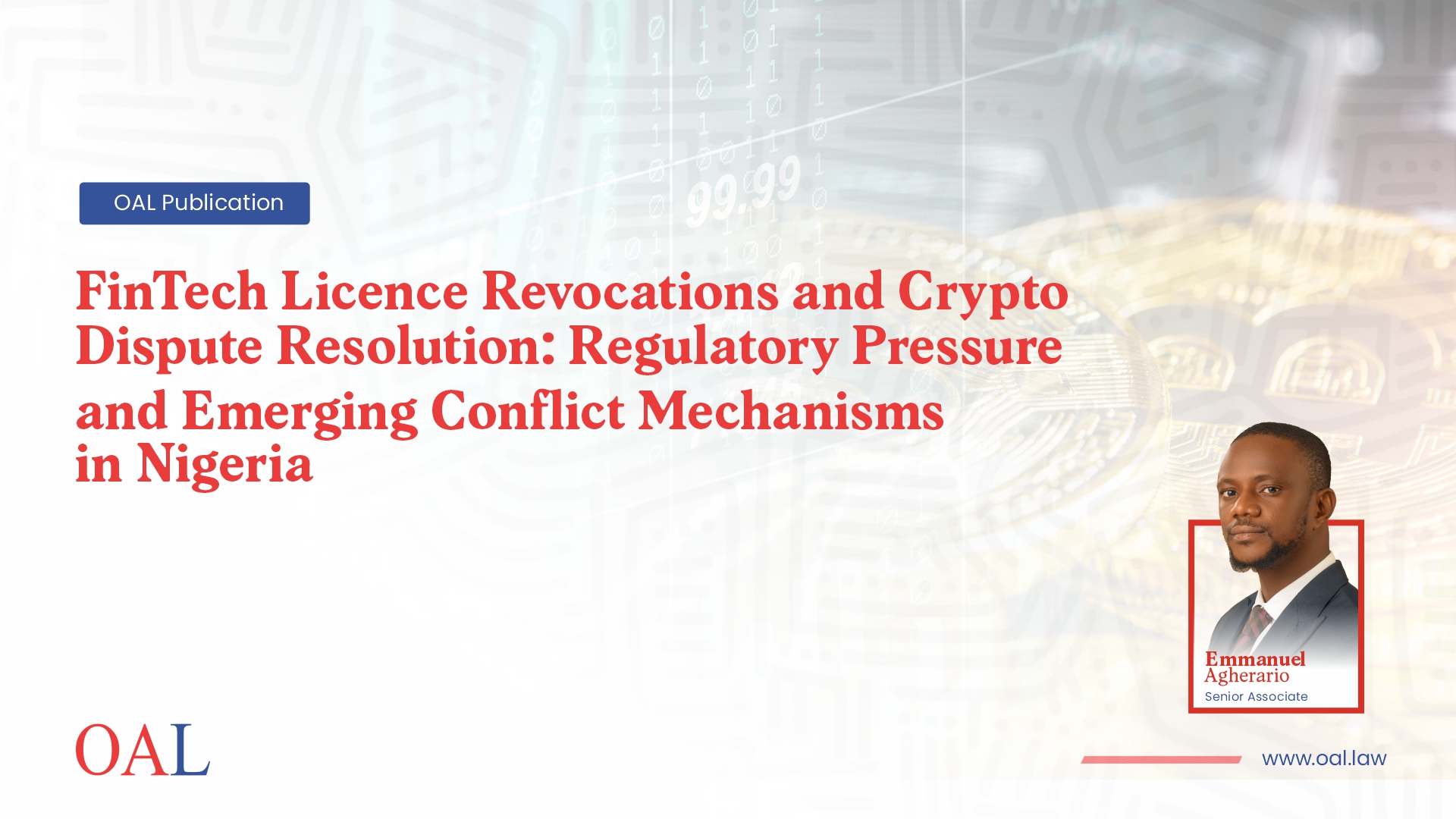FinTech Licence Revocations and Crypto Dispute Resolution: Regulatory Pressure and Emerging Conflict Mechanisms in Nigeria