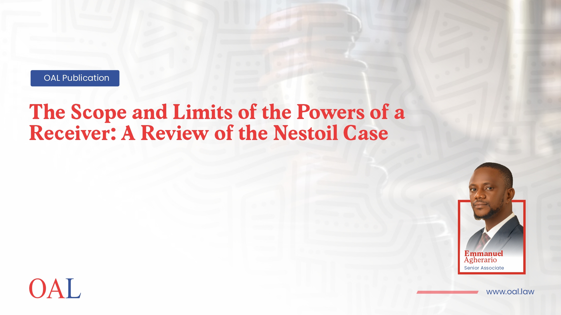 The Scope and Limits of the Powers of a Receiver: A Review of the Nestoil Case