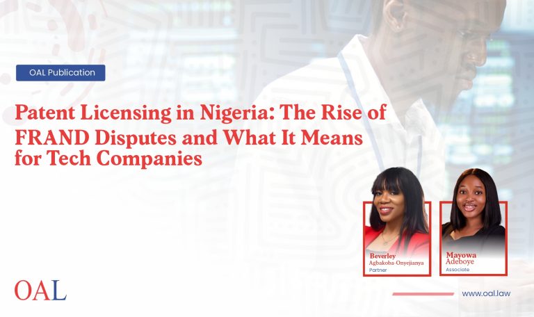 Patent Licensing in Nigeria: The Rise of FRAND Disputes and What It Means for Tech Companies