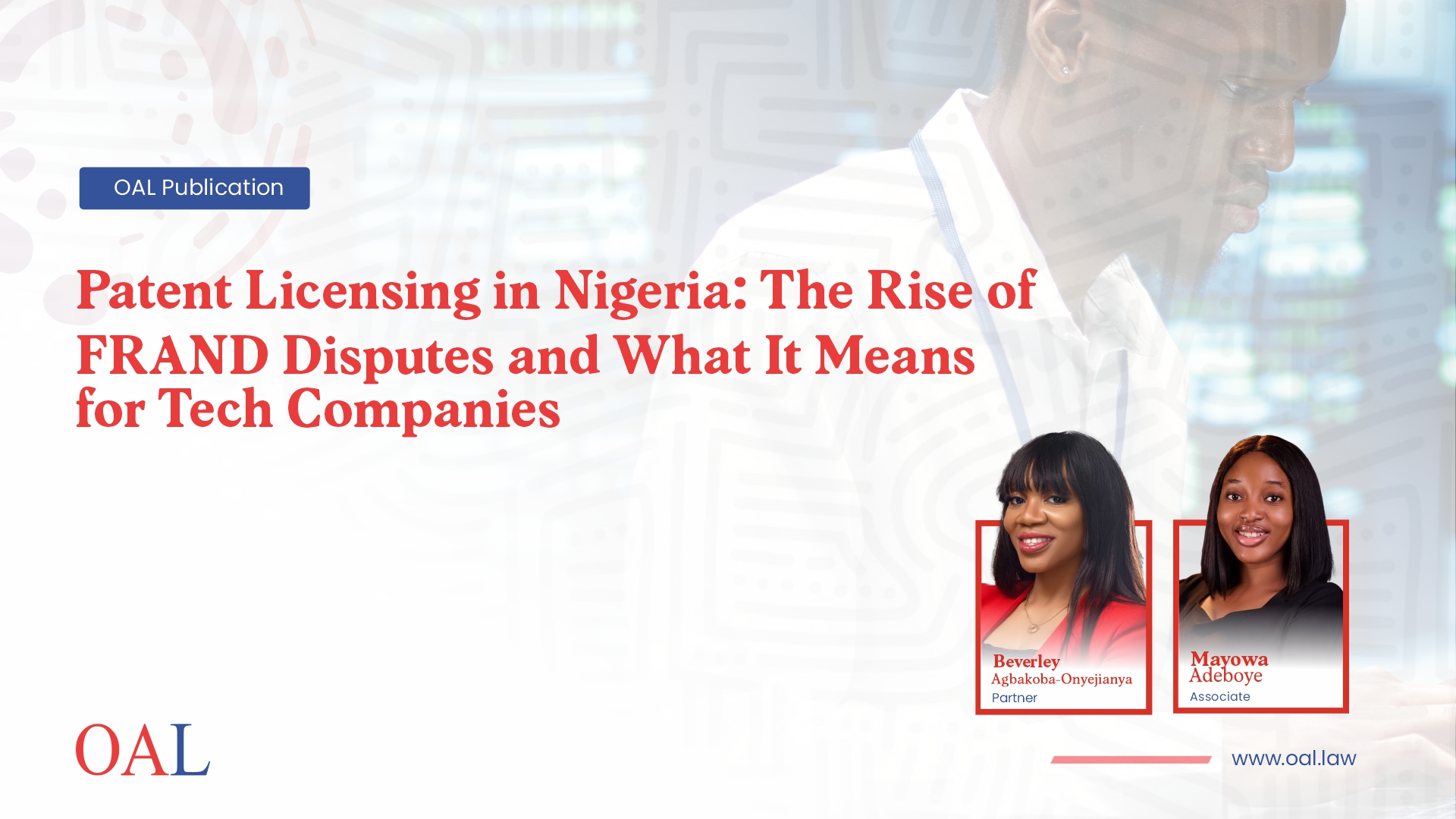 Patent Licensing in Nigeria: The Rise of FRAND Disputes and What It Means for Tech Companies