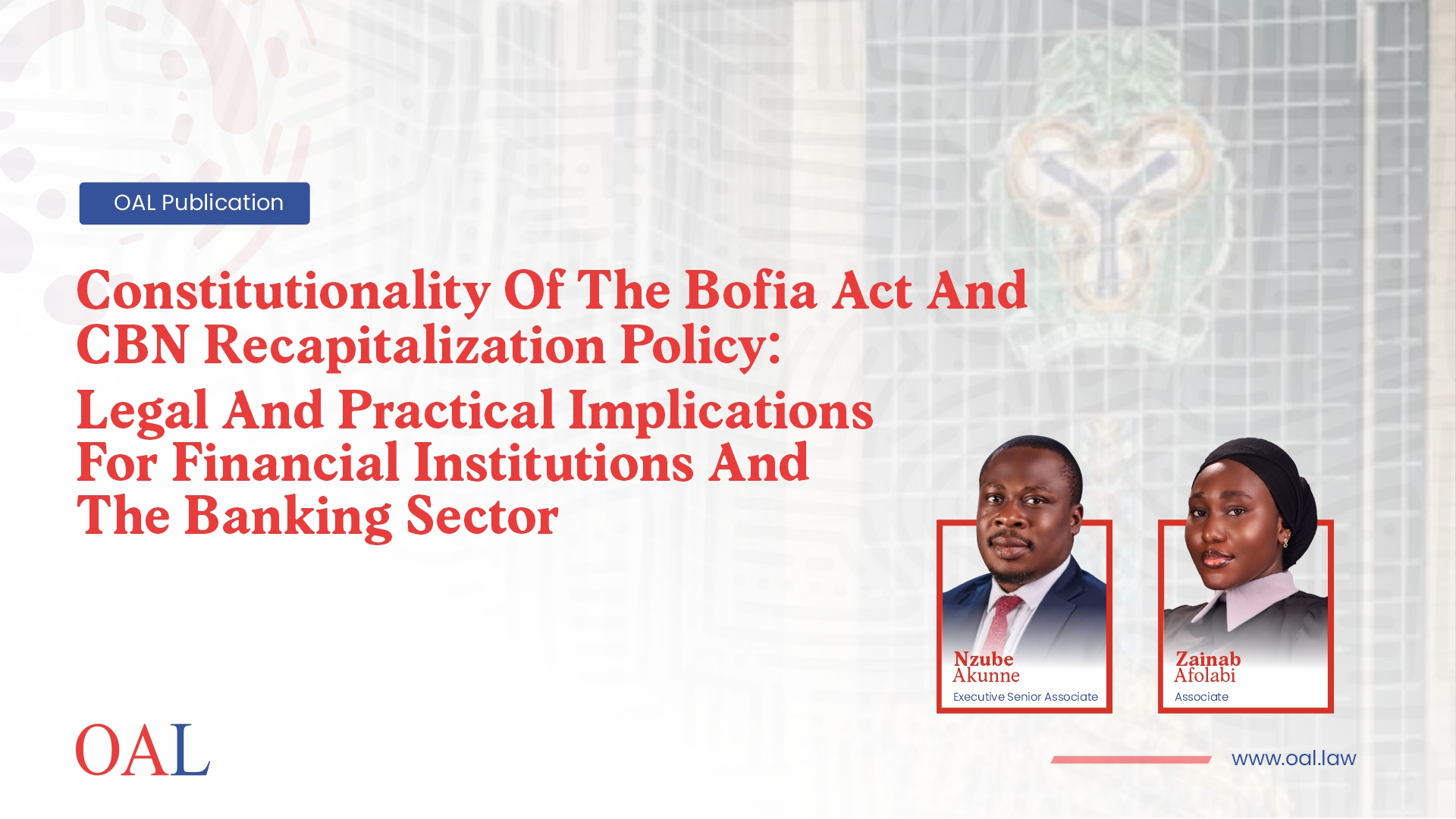 Constitutionality Of The BOFIA Act And CBN Recapitalization Policy: Legal And Practical Implications For Financial Institutions And The Banking Sector Constitutionality Of The BOFIA Act And CBN Recapitalization Policy: Legal And Practical Implications For Financial Institutions And The Banking Sector