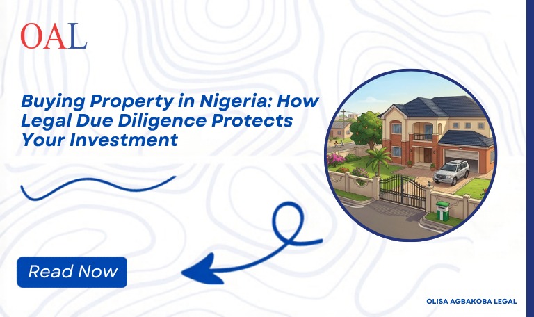Buying Property in Nigeria: How Legal Due Diligence Protects Your Investment