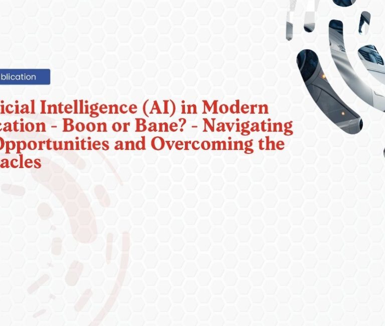 Artificial Intelligence AI in Modern Education - Boon or Bane - Navigating the Opportunities and Overcoming the Obstacles