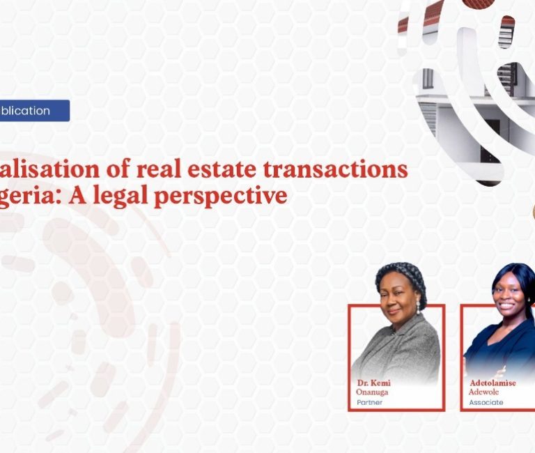 Digitalisation of Real Estate Transactions in Nigeria A Legal Perspective
