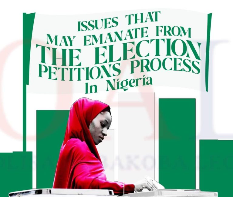 Issues That May Emanate From The 2023 Election Petitions Process in Nigeria