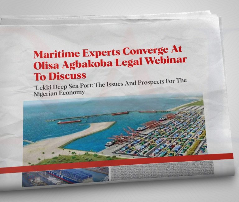 Maritime Experts Converge At Olisa Agbakoba Legal Webinar To Discuss Lekki Deep Sea Port: The Issues And Prospects For The Nigerian Economy.