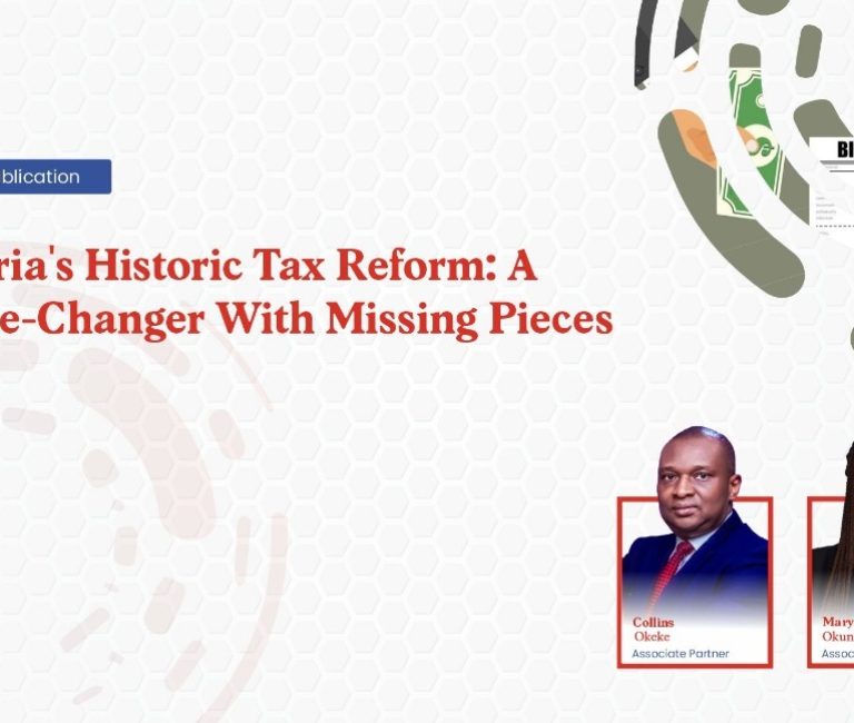 Nigeria's Historic Tax Reform: A Game-Changer With Missing Pieces
